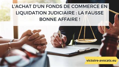 Achat d'un fonds de commerce en liquidation