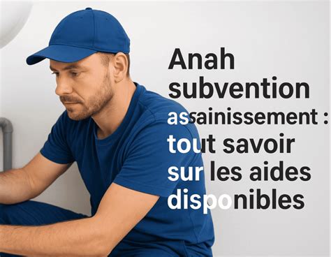 Aide ANAH pour l'assainissement