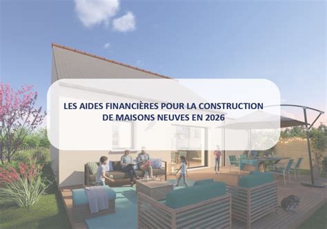 Aides financières pour l'achat d'une maison neuve