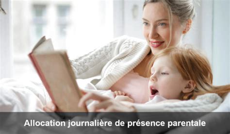 Allocation Journalière de Présence Parentale