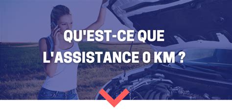Assistance 0 km