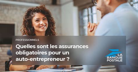 Assurances obligatoires pour auto-entrepreneur