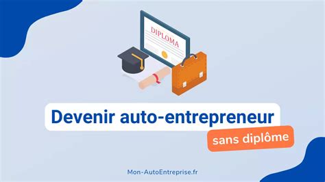 Auto-entrepreneur sans diplôme