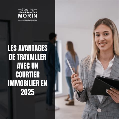 Avantages d'un courtier immobilier