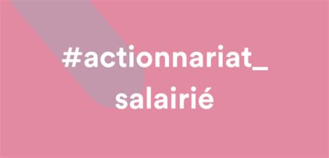 Avantages de l'actionnariat salarié