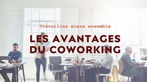 Avantages du Coworking