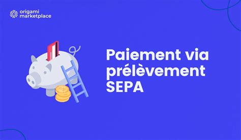 Avantages du Prélèvement SEPA B2B
