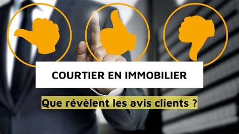 Avis clients courtiers immobiliers