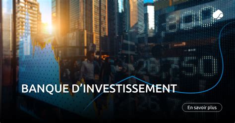 Banque d'investissement