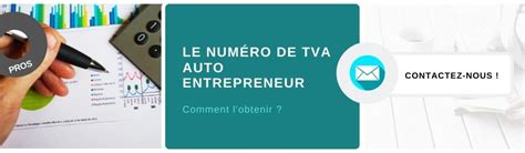 Comment obtenir un numéro de TVA auto-entrepreneur
