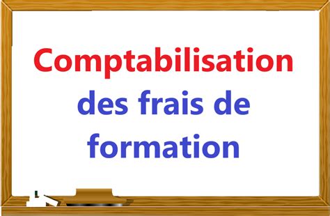 Comptabilisation des frais de formation