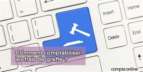 Comptabilisation des frais de greffe