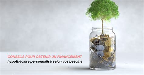 Conseils pour obtenir un financement