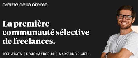 Crème de la Crème : Plateforme Freelance