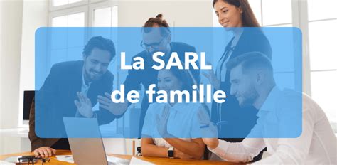 Création SARL de famille