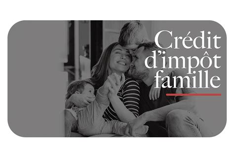 Crédit d'impôt famille (CIF)