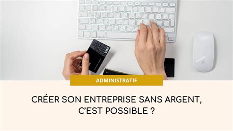 Créer une entreprise sans argent