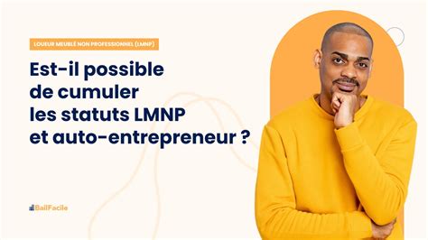 Cumul LMNP et Auto-Entrepreneur
