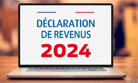 Déclaration des impôts 2024