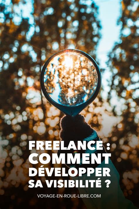 Développer sa visibilité