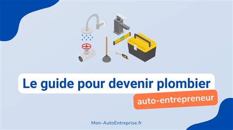 Devenir plombier auto-entrepreneur
