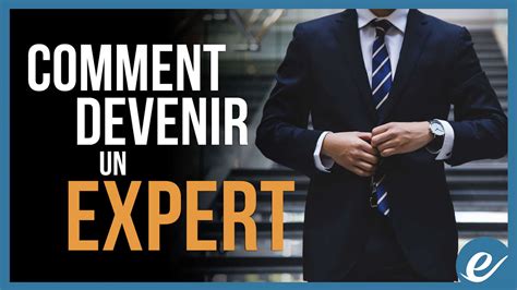 Devenir un expert