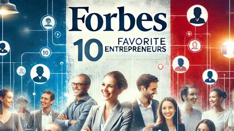 Entrepreneurs préférés des français
