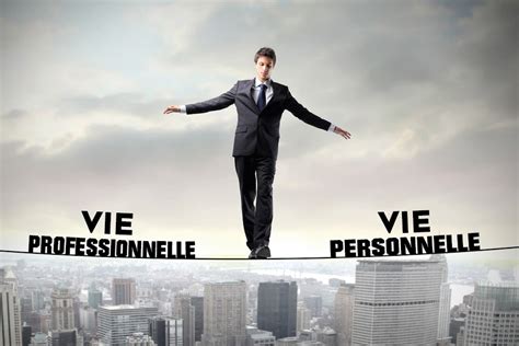Equilibre vie professionnelle et personnelle