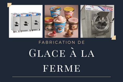 Fabrication de Glace