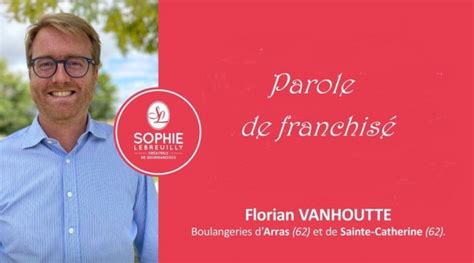 Florian Vanhoutte, franchisé Sophie Lebreuilly