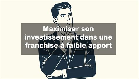 Franchise à faible investissement