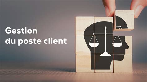 Gestion du poste client