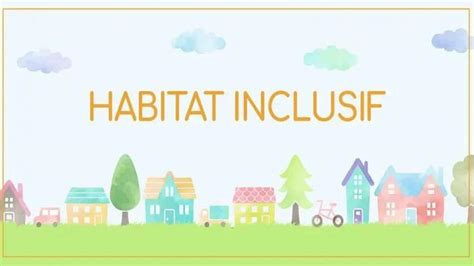 Habitat inclusif