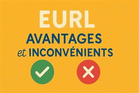 Infographie : Avantages et inconvénients de l'EURL