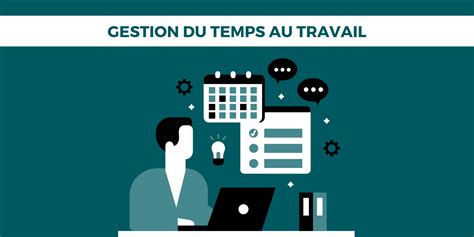 Infographie sur la gestion des temps et activités