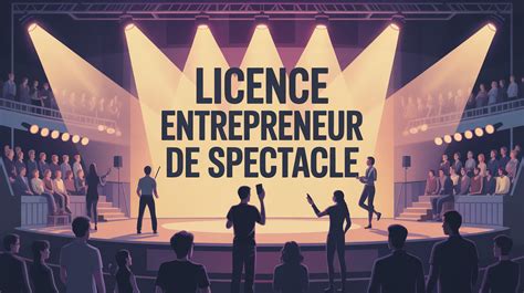 Licence Entrepreneur Spectacle