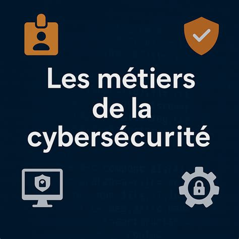 Métiers de la cybersécurité