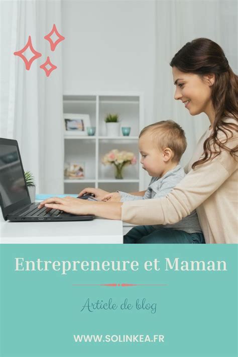 Maman entrepreneure jonglant avec ses responsabilités