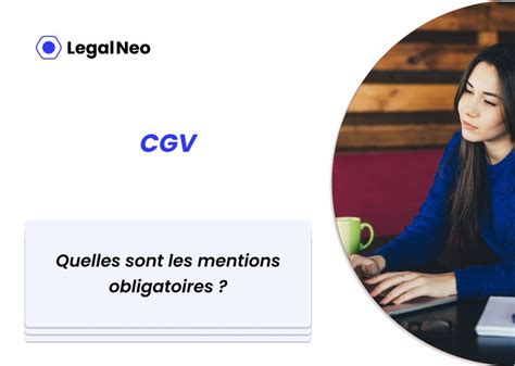 Mentions obligatoires dans les CGV