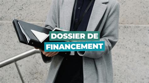 Où deposer son dossier de financement