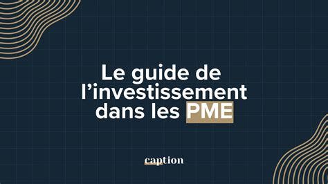 PEA-PME : Investir dans les PME