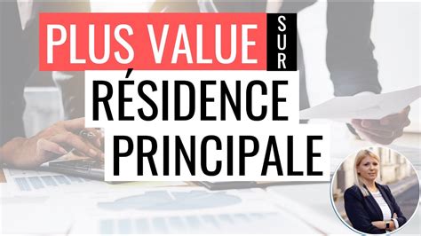 Plus-Value Résidence Principale