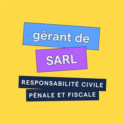 Responsabilités du gérant de SARL