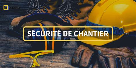 Sécurité sur les chantiers