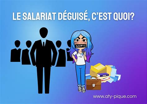 Salariat déguisé : définition et risques