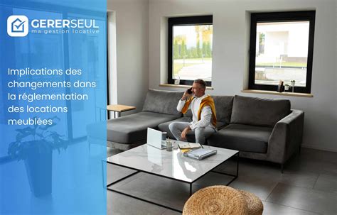 Schéma récapitulatif des changements pour les locations meublées