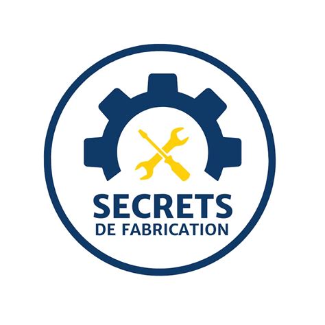 Secret de fabrication