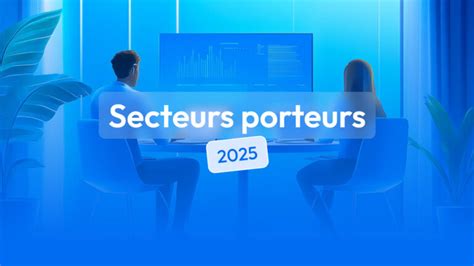 Secteurs porteurs