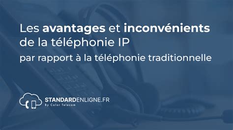 Téléphonie VoIP Avantages Inconvénients
