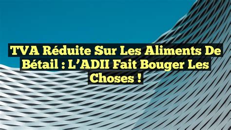 TVA réduite alimentation animaux